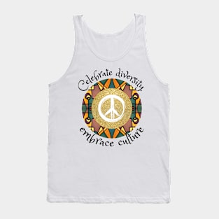 Celebrate diversity, embrace culture, African tribal peace culture Tank Top